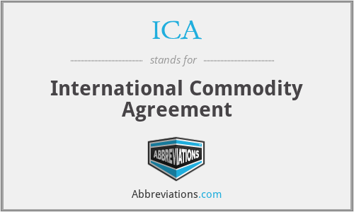 ICA - International Commodity Agreement