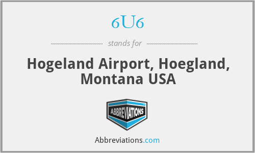 6U6 - Hogeland Airport, Hoegland, Montana USA