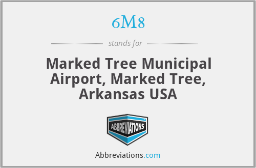 6M8 - Marked Tree Municipal Airport, Marked Tree, Arkansas USA