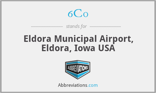 6C0 - Eldora Municipal Airport, Eldora, Iowa USA