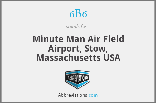 6B6 - Minute Man Air Field Airport, Stow, Massachusetts USA