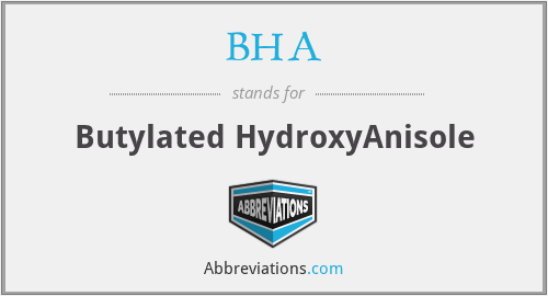 BHA - Butylated HydroxyAnisole