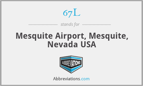 67L - Mesquite Airport, Mesquite, Nevada USA