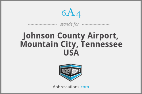 6A4 - Johnson County Airport, Mountain City, Tennessee USA