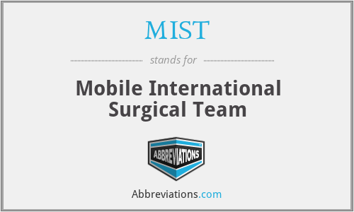 MIST - Mobile International Surgical Team