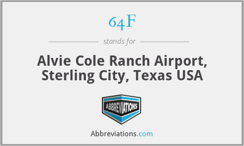 64F - Alvie Cole Ranch Airport, Sterling City, Texas USA