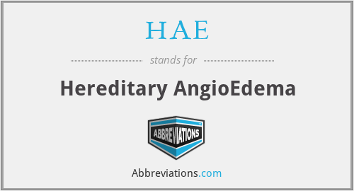 HAE - Hereditary AngioEdema