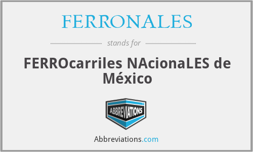 FERRONALES - FERROcarriles NAcionaLES de México