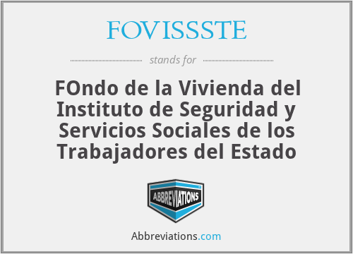 FOVISSSTE - FOndo de la Vivienda del Instituto de Seguridad y Servicios Sociales de los Trabajadores del Estado