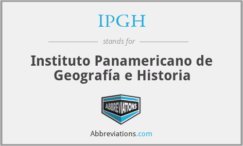 IPGH - Instituto Panamericano de Geografía e Historia