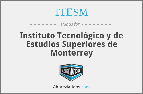 ITESM - Instituto Tecnológico y de Estudios Superiores de Monterrey