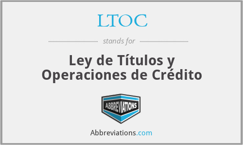 LTOC - Ley de Títulos y Operaciones de Crédito