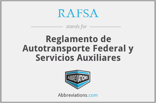 RAFSA - Reglamento de Autotransporte Federal y Servicios Auxiliares