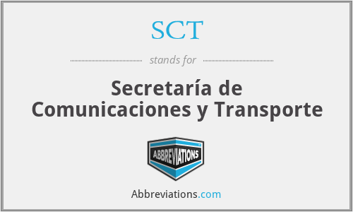 SCT - Secretaría de Comunicaciones y Transporte