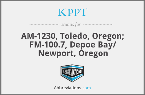 KPPT - AM-1230, Toledo, Oregon; FM-100.7, Depoe Bay/ Newport, Oregon