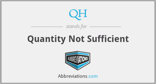QH - Quantity Not Sufficient