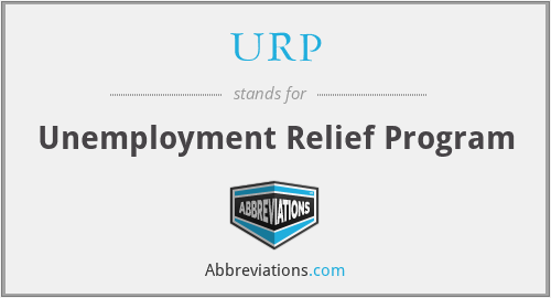 URP - Unemployment Relief Program
