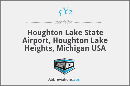5Y2 - Houghton Lake State Airport, Houghton Lake Heights, Michigan USA