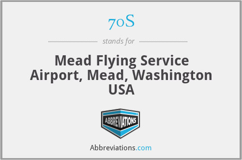 70S - Mead Flying Service Airport, Mead, Washington USA