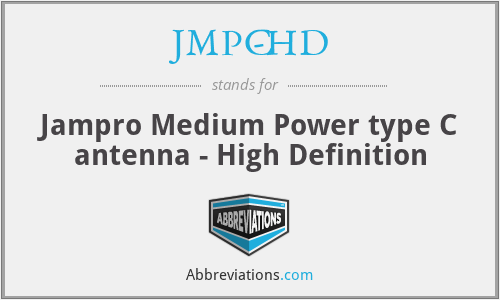 JMPC-HD - Jampro Medium Power type C antenna - High Definition