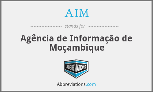 AIM - Agência de Informação de Moçambique