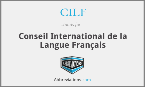 CILF - Conseil International de la Langue Français