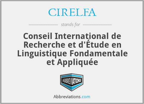 CIRELFA - Conseil International de Recherche et d'Étude en Linguistique Fondamentale et Appliquée