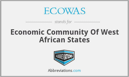 ECOWAS - Economic Community Of West African States