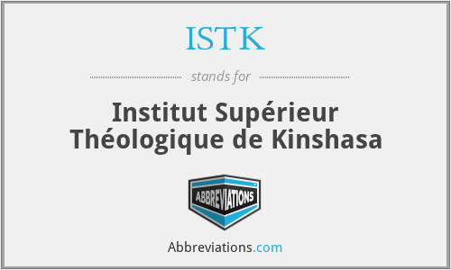 ISTK - Institut Supérieur Théologique de Kinshasa