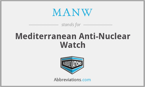 MANW - Mediterranean Anti-Nuclear Watch