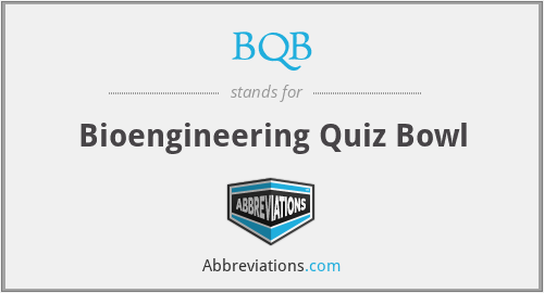 BQB - Bioengineering Quiz Bowl