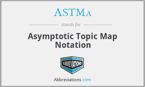ASTMa - Asymptotic Topic Map Notation