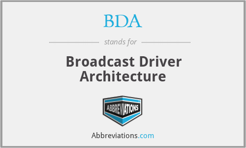 BDA - Broadcast Driver Architecture