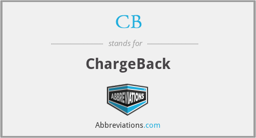 CB - ChargeBack