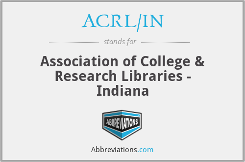 ACRL/IN - Association of College & Research Libraries - Indiana