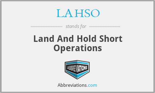 LAHSO - Land And Hold Short Operations