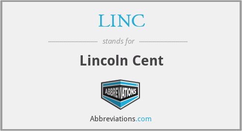 LINC - Lincoln Cent