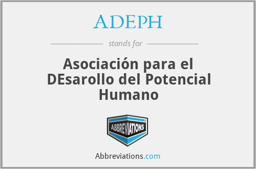 ADEPH - Asociación para el DEsarollo del Potencial Humano