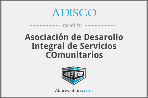ADISCO - Asociación de Desarollo Integral de Servicios COmunitarios