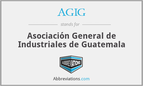 AGIG - Asociación General de Industriales de Guatemala