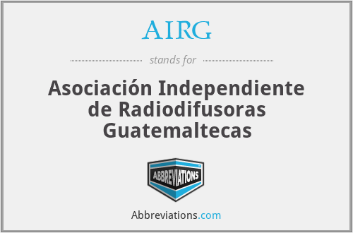 AIRG - Asociación Independiente de Radiodifusoras Guatemaltecas