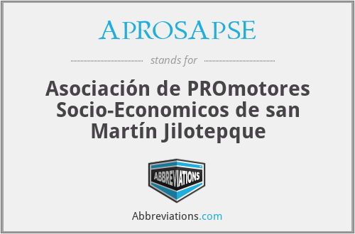 APROSAPSE - Asociación de PROmotores Socio-Economicos de san Martín Jilotepque