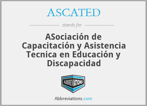 ASCATED - ASociación de Capacitación y Asistencia Tecnica en Educación y Discapacidad