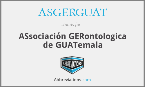 ASGERGUAT - ASsociación GERontologica de GUATemala