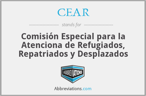 CEAR - Comisión Especial para la Atenciona de Refugiados, Repatriados y Desplazados