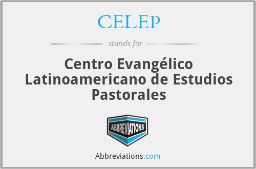 CELEP - Centro Evangélico Latinoamericano de Estudios Pastorales