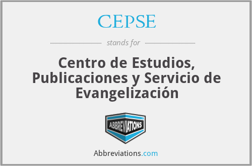 CEPSE - Centro de Estudios, Publicaciones y Servicio de Evangelización
