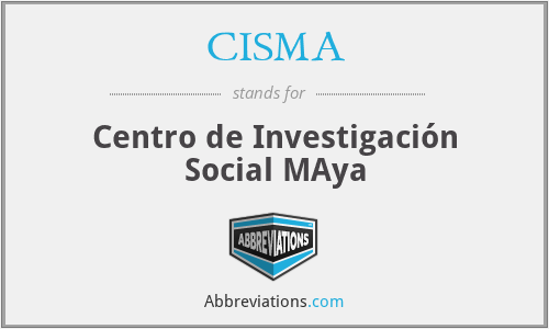 CISMA - Centro de Investigación Social MAya