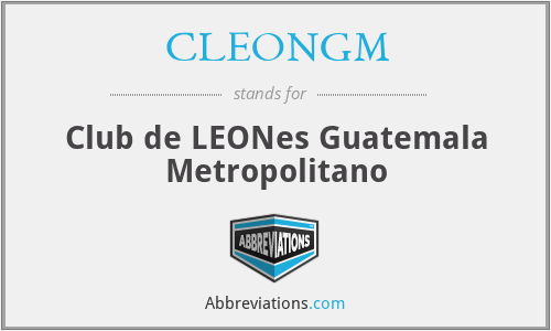 CLEONGM - Club de LEONes Guatemala Metropolitano