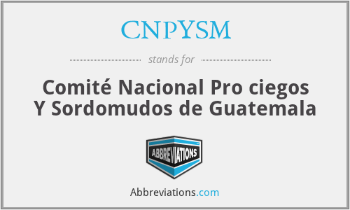 CNPYSM - Comité Nacional Pro ciegos Y Sordomudos de Guatemala